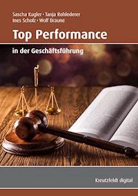Top Performance in der Geschäftsführung - Sascha Kugler - ebook