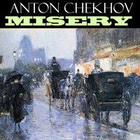 Misery - Anton Chekhov - audiobook
