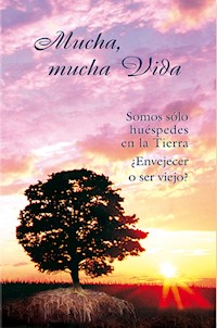Mucha, mucha vida - Gabriele, Dipl. Ing. Höller - ebook