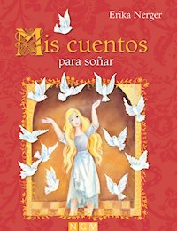 Mis cuentos para soñar - Fischer Gisela - ebook