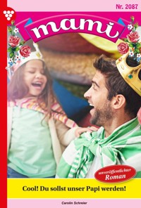 Cool! Du sollst unser Papi werden! - Carolin Schreier - ebook