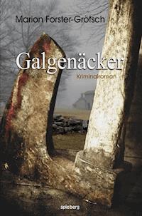 Galgenäcker - Marion Forster-Grötsch - ebook