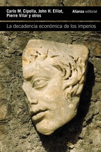La decadencia económica de los imperios - Carlo M. Cipolla - ebook
