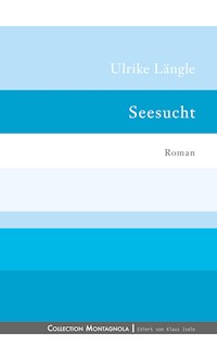 Seesucht - Ulrike Längle - ebook