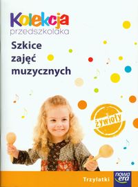 Kolekcja przedszkolaka Szkice zajęć muzycznych Trzylatki -  - książka