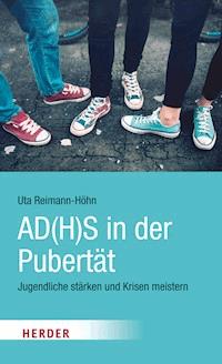 AD(H)S in der Pubertät - Uta Reimann-Hohn - ebook