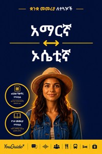 The Language Guide for Travelers - Amharic to Ossetian - YouGuide - ebook