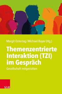 Themenzentrierte Interaktion (TZI) im Gespräch -  - ebook