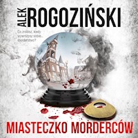 Miasteczko morderców - Alek Rogoziński - ebook + audiobook + książka