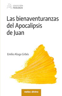 Las bienaventuranzas del Apocalipsis de Juan - Emilio Aliaga Girbés - ebook