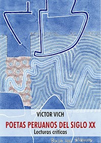 Poetas peruanos del siglo XX - Víctor Vich - ebook