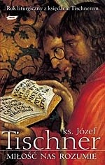 Miłość nas rozumie - Józef Tischner - ebook