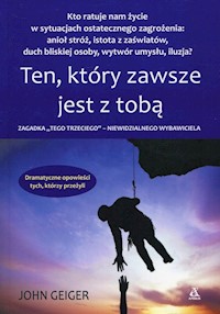 Ten, który zawsze jest z tobą - Geiger John - książka