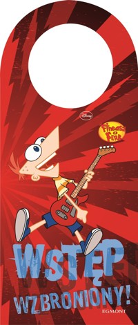 Wstęp wzbroniony Fineasz i Ferb -  - książka