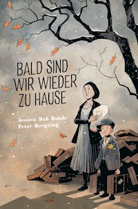 Bald sind wir wieder zu Hause - Jessica Bab Bonde - ebook