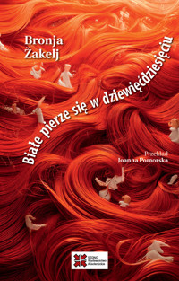 Białe pierze się w dziewięćdziesięciu - Žakelj Bronja - książka