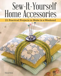 Sew-It-Yourself Home Accessories - Cheryl Owen - ebook