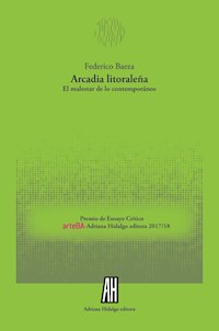 Arcadia litoraleña - Federico Baeza - ebook