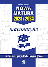 Nowa matura 2023 I 2024 Matematyka - Jabłonka Jarosław - książka