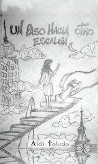 Un paso hacia otro escalón - Aldana Toledo - ebook