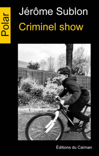 Criminel show - Jérôme Sublon - ebook