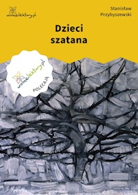 Dzieci szatana - Stanisław Przybyszewski - ebook + audiobook
