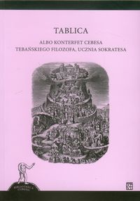 Tablica albo konterfet cebesa tebańskiego filozofa ucznia Sokratesa -  - książka