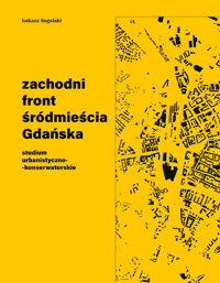 Zachodni front śródmieścia Gdańska - Łukasz Bugalski - książka