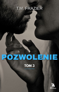 Pozwolenie - T. M. Frazier - ebook