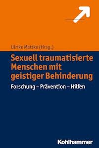 Sexuell traumatisierte Menschen mit geistiger Behinderung -  - ebook