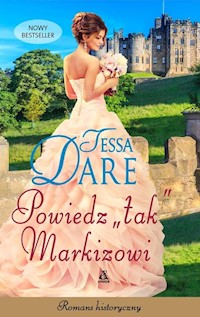 Powiedz tak markizowi - Dare Tessa - książka