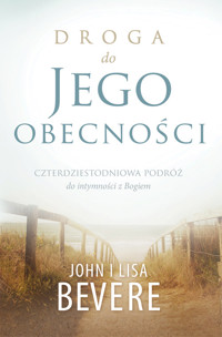 Droga do Jego obecności - Bevere John, Bevere Lisa - książka