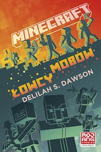 Minecraft Łowcy mobów - Dawson Delilah S. - książka