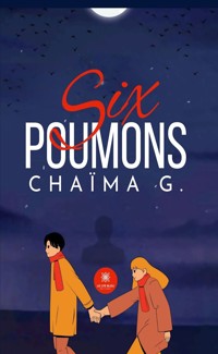 Six poumons - Chaïma G. - ebook