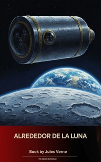 Alrededor de la Luna - Jules Verne - ebook