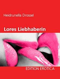Lores Liebhaberin - Heidrunella Drossel - ebook