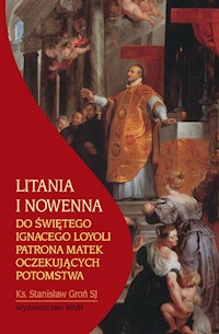 Litania i nowenna do Św. Ignacego Loyoli - Groń Stanisław - książka