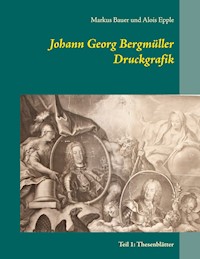Johann Georg Bergmüller Druckgrafik - Markus Bauer - ebook