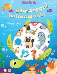 Błyszczące kolorowanki. Zwierzęta -  - książka