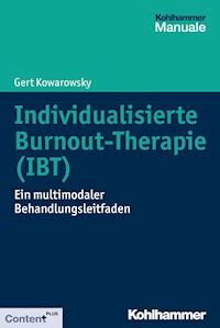 Individualisierte Burnout-Therapie (IBT) - Gert Kowarowsky - ebook