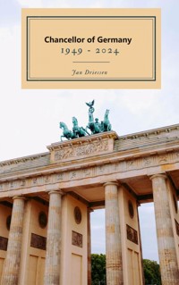 Chancellors of Germany 1949 - 2024 - Jan Driessen - ebook