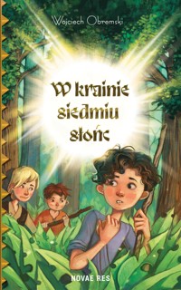 W krainie siedmiu słońc - Wojciech Obremski - ebook + książka