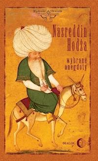 Nasreddin Hodża. Wybrane anegdoty - Janusz Janczewski - ebook