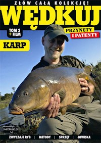 Wędkuj. Przynęty i patenty. Tom 2 + film. Karp - zbiorowa praca - książka