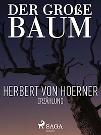 Der große Baum - Herbert von Hoerner - ebook