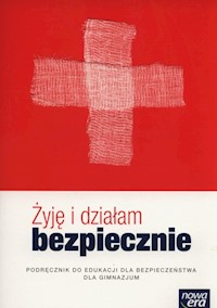 Żyję i działam bezpiecznie Podręcznik do edukacji dla bezpieczeństwa - Słoma Jarosław,Zając Grzegorz - książka