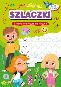 Minikaligrafia. Szlaczki. Zeszyt z rowkami do pisania - zbiorowa praca - książka