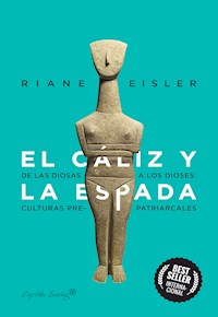 El cáliz y la espada - Riane Eisler - ebook