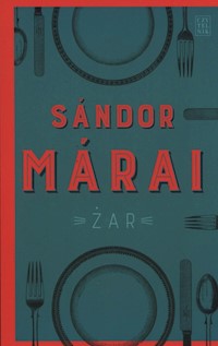 Żar - Marai Sandor - książka