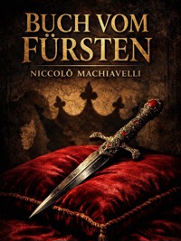 Buch vom Fürsten - Machiavelli Niccolo - ebook